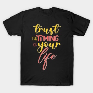 Trust the Timings T-Shirt